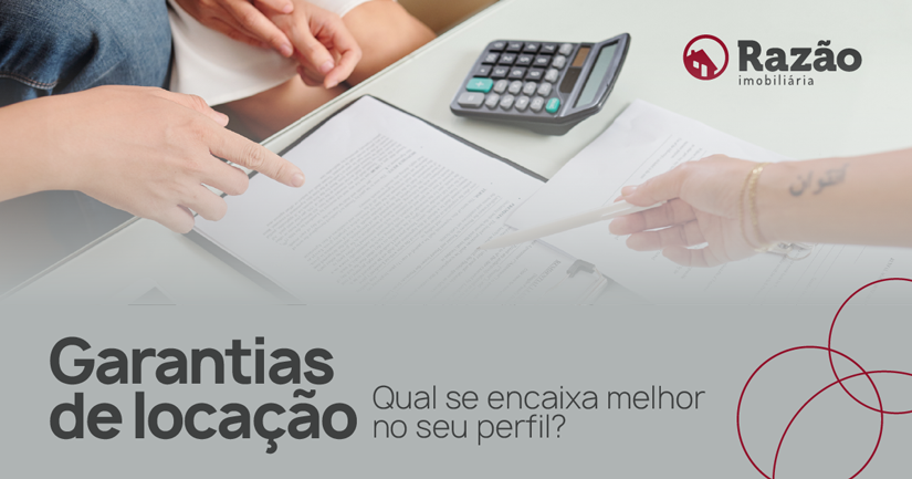 Garantia de locação: Qual se encaixa melhor no seu perfil?